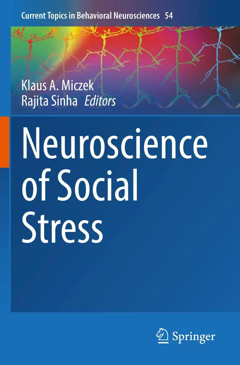 Neuroscience of Social Stress (Current Topics in Behavioral Neurosciences, 54, Band 54)