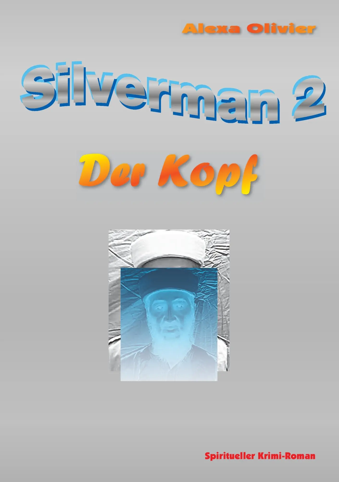Silverman 2 - Alexa Olivier Kartoniert (TB)