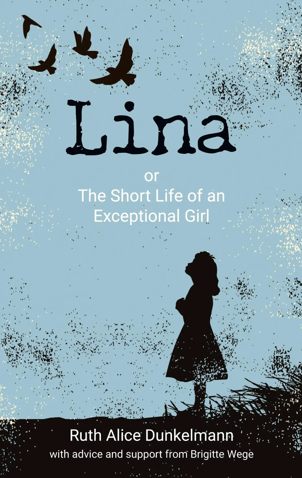 Cover: 9783754392584 | Lina | or The Short Life of an Exceptional Girl | Wege (u. a.) | Buch