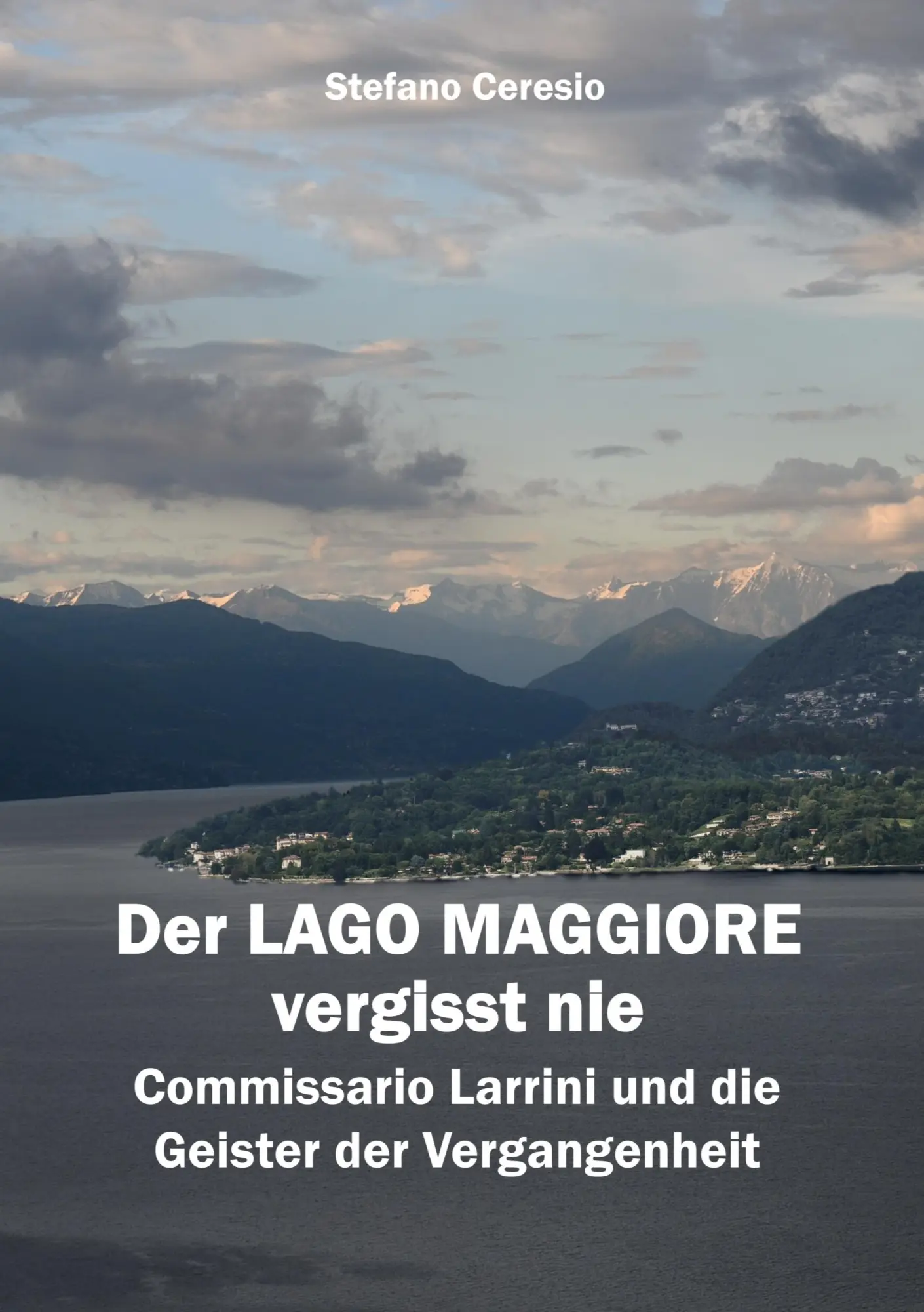 Cover: 9783819282584 | Der Lago Maggiore vergisst nie | Stefano Ceresio | Taschenbuch | 2025