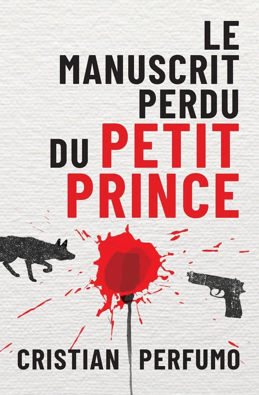 Cover: 9786319002584 | Le manuscrit perdu du Petit Prince | Cristian Perfumo | Taschenbuch