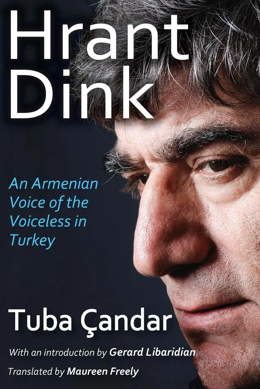 Cover: 9781412862684 | Hrant Dink | An Armenian Voice of the Voiceless in Turkey | Candar