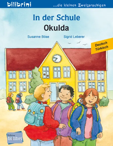 Cover: 9783695052684 | In der Schule (Deutsch-Türkisch) | Zweisprachiges Kinderbuch | Böse