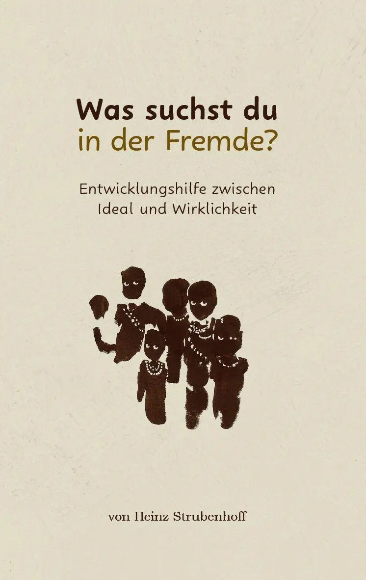 Cover: 9783758102684 | Was suchst du in der Fremde? | Heinz Strubenhoff | Buch | Deutsch