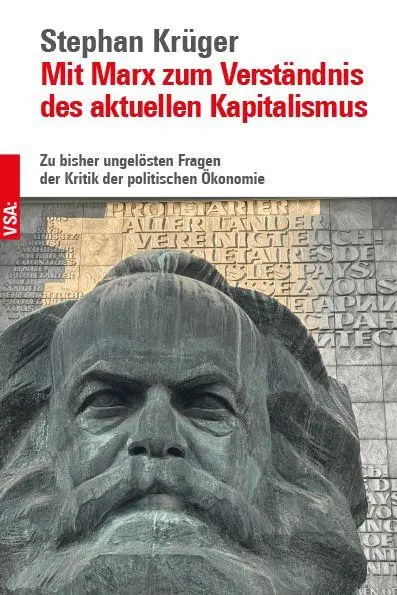 Cover: 9783964882684 | Mit Marx zum Verständnis des aktuellen Kapitalismus | Stephan Krüger