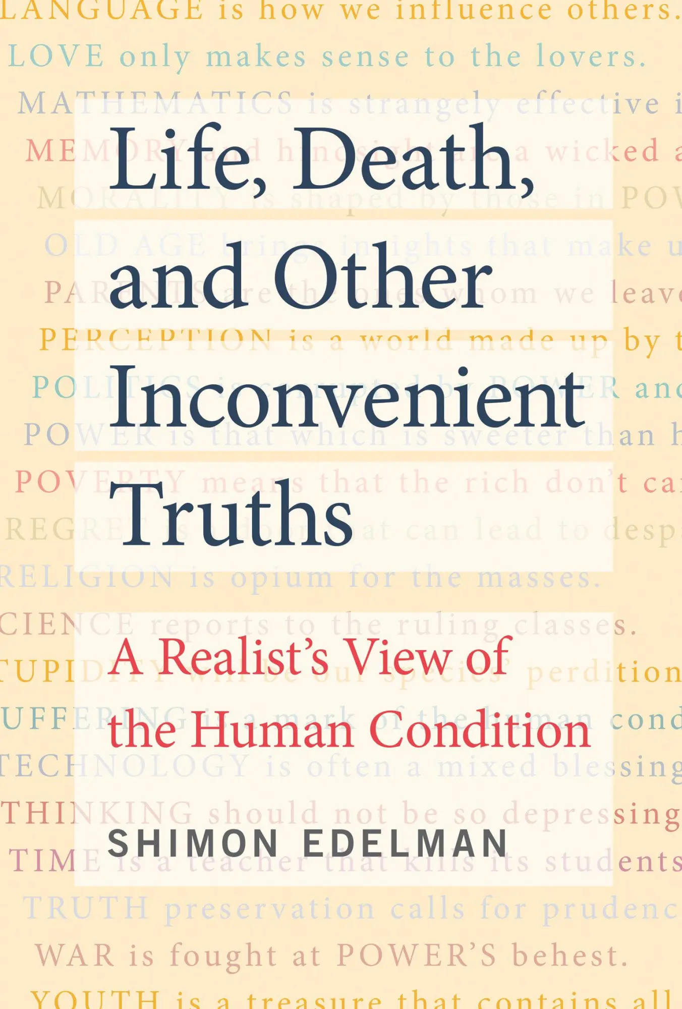 Cover: 9780262542784 | Life, Death, and Other Inconvenient Truths | Shimon Edelman | Buch
