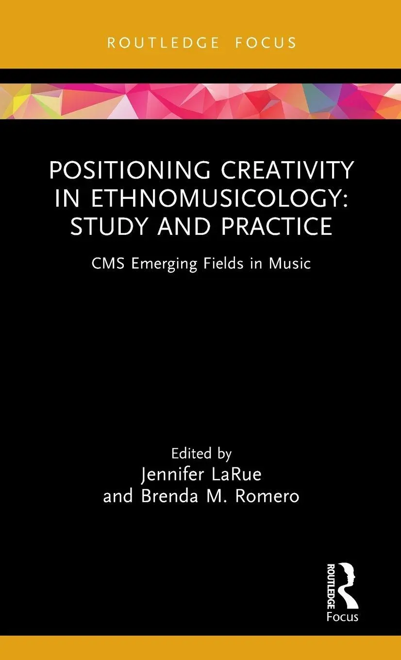 Cover: 9781041052784 | Positioning Creativity in Ethnomusicology | Study and Practice | Buch