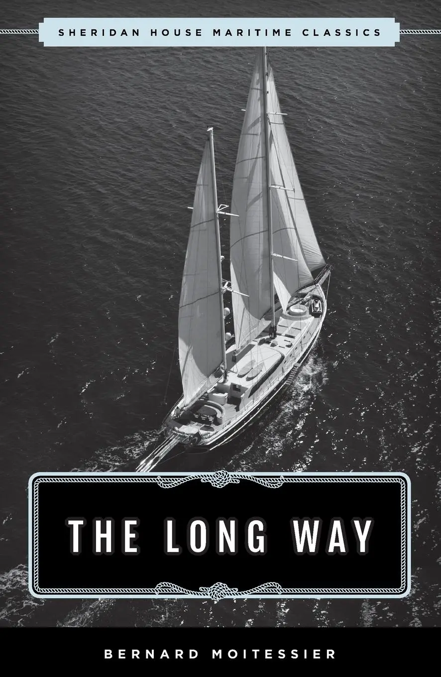 Cover: 9781493042784 | The Long Way | Sheridan House Maritime Classic | Bernard Moitessier