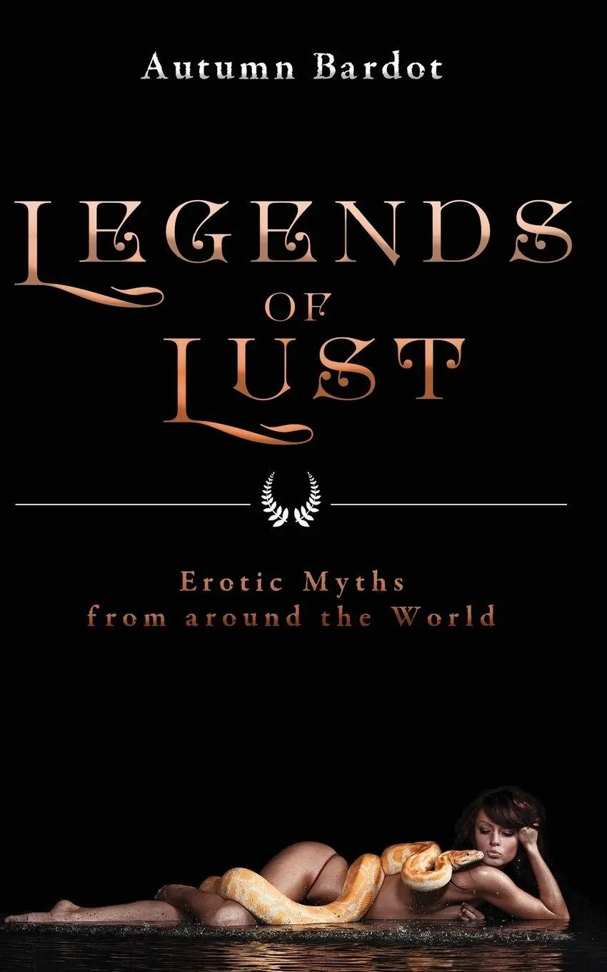 Cover: 9781627782784 | Legends of Lust | Autumn Bardot | Taschenbuch | No Series | Englisch
