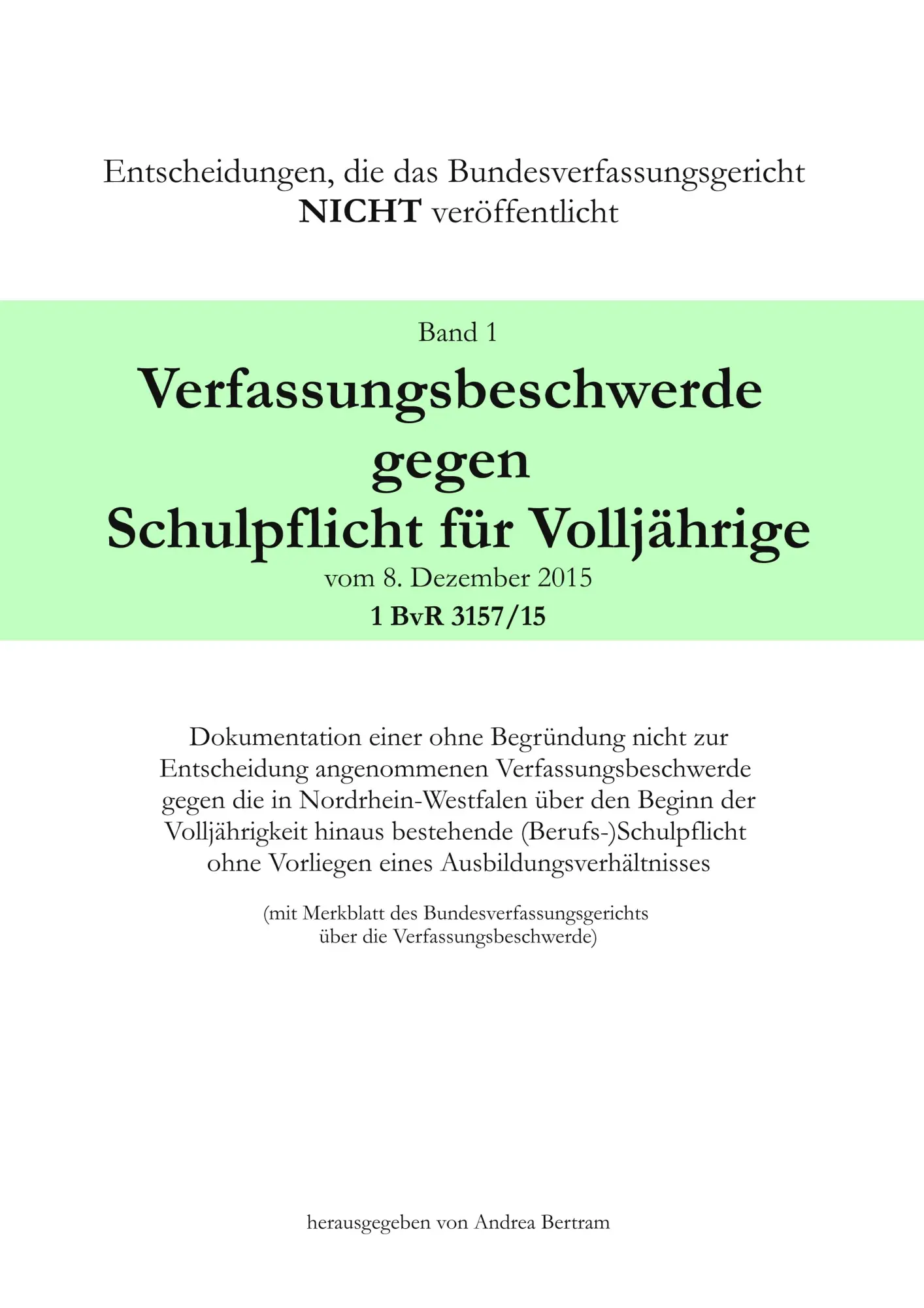 Cover: 9783749422784 | Verfassungsbeschwerde gegen Schulpflicht für Volljährige vom 8....