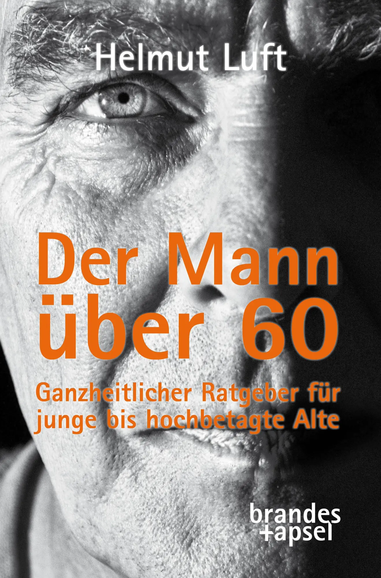 Cover: 9783955582784 | Der Mann über 60 | Helmut Luft | Taschenbuch | 216 S. | Deutsch | 2020