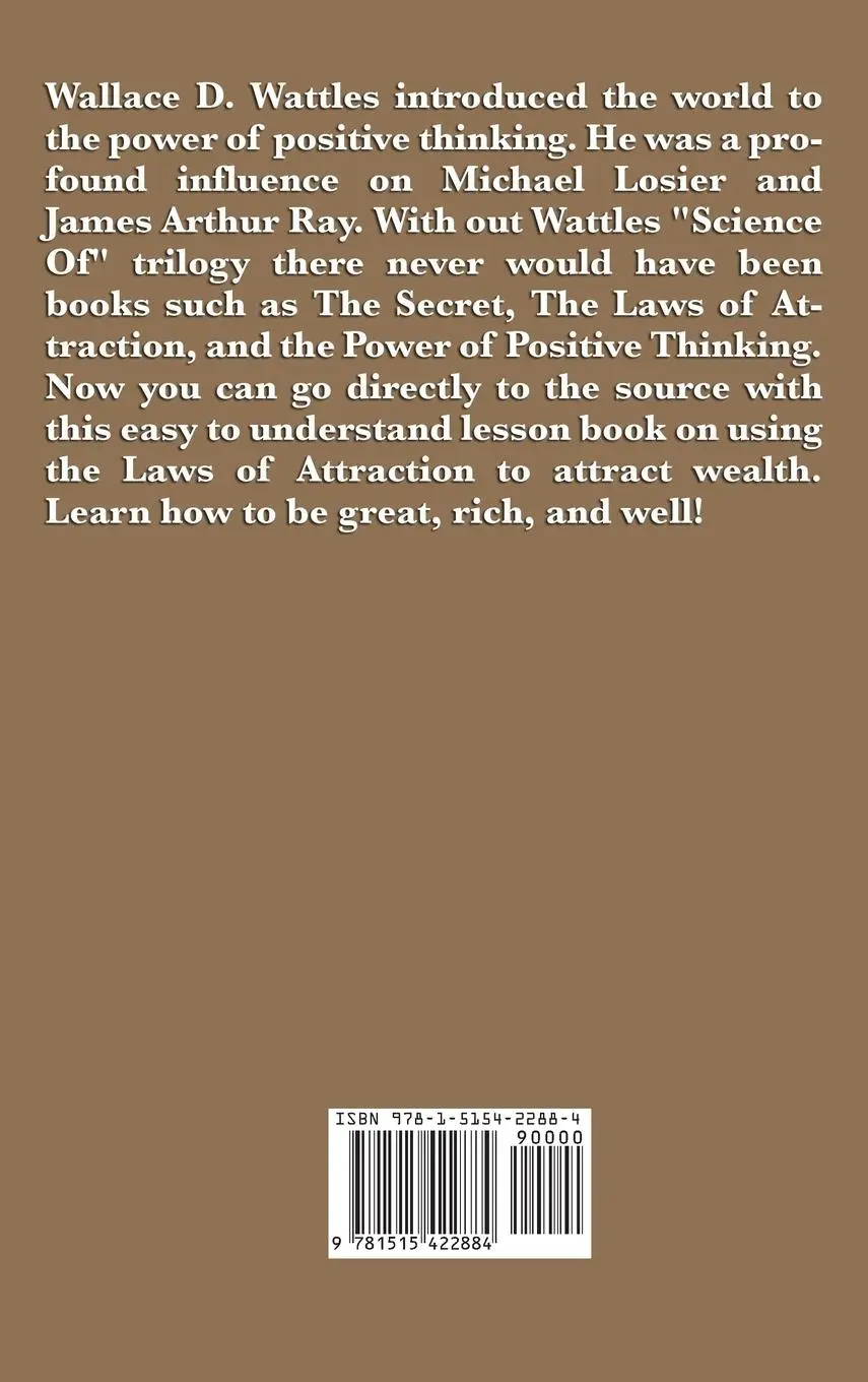 Rückseite: 9781515422884 | The Science of Getting Rich, Being Great, and Being Well | Wattles