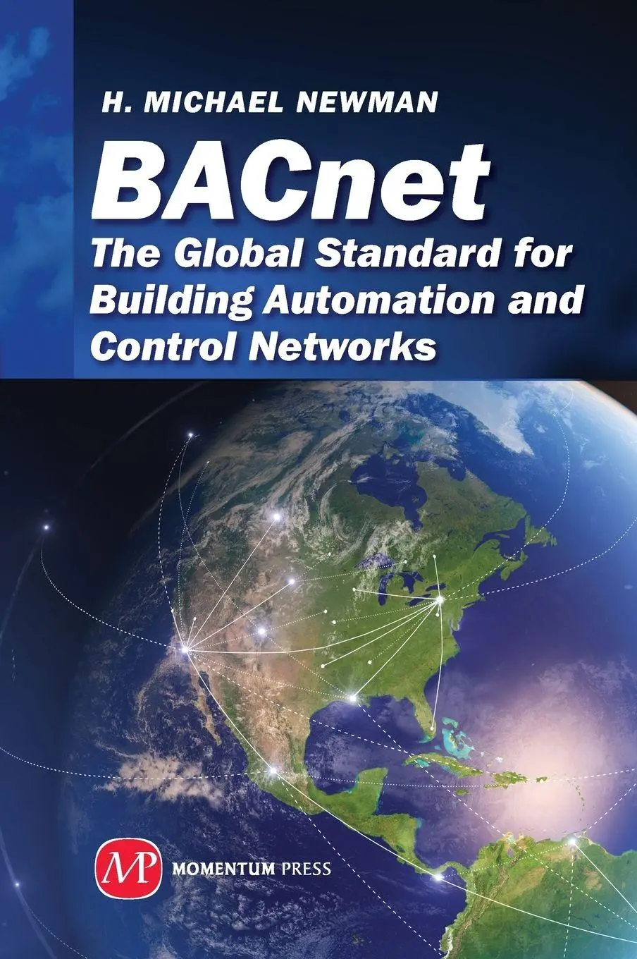 Cover: 9781606502884 | BACnet | H. Michael Newman | Buch | Einband - fest (Hardcover) | 2013 Cover: 9781606502884 | BACnet | H. Michael Newman | Buch | Einband - fest (Hardcover) | 2013