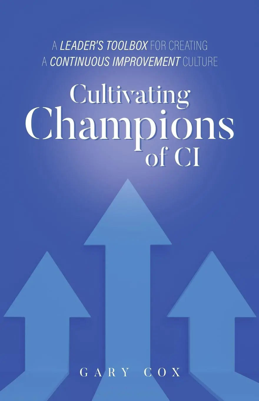 Cover: 9781779622884 | Cultivating Champions of CI | Gary Cox | Taschenbuch | Englisch | 2024