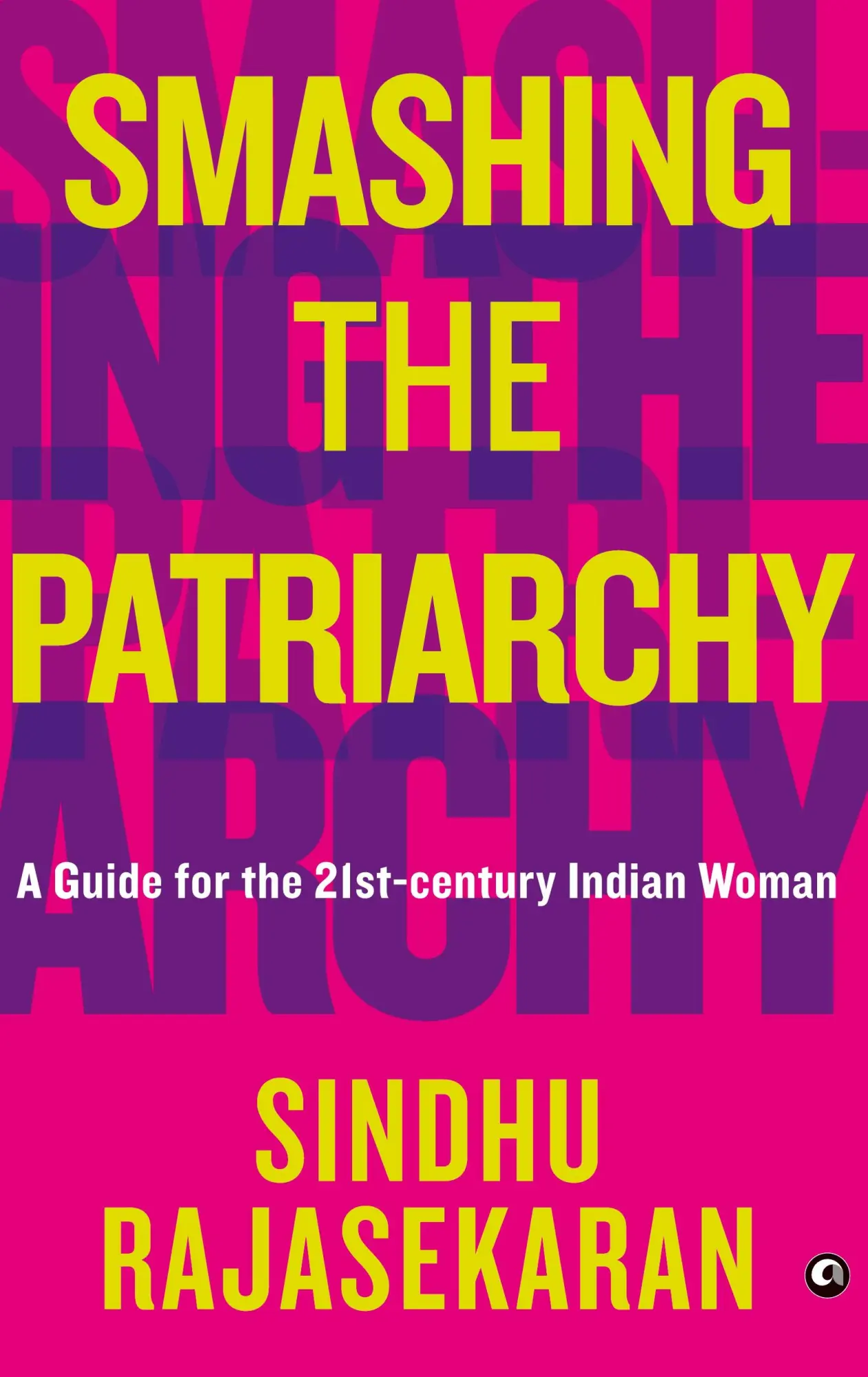 Cover: 9789390652884 | SMASHING THE PATRIARCHY (Cover) | Sindhu Rajasekaran | Buch | Gebunden