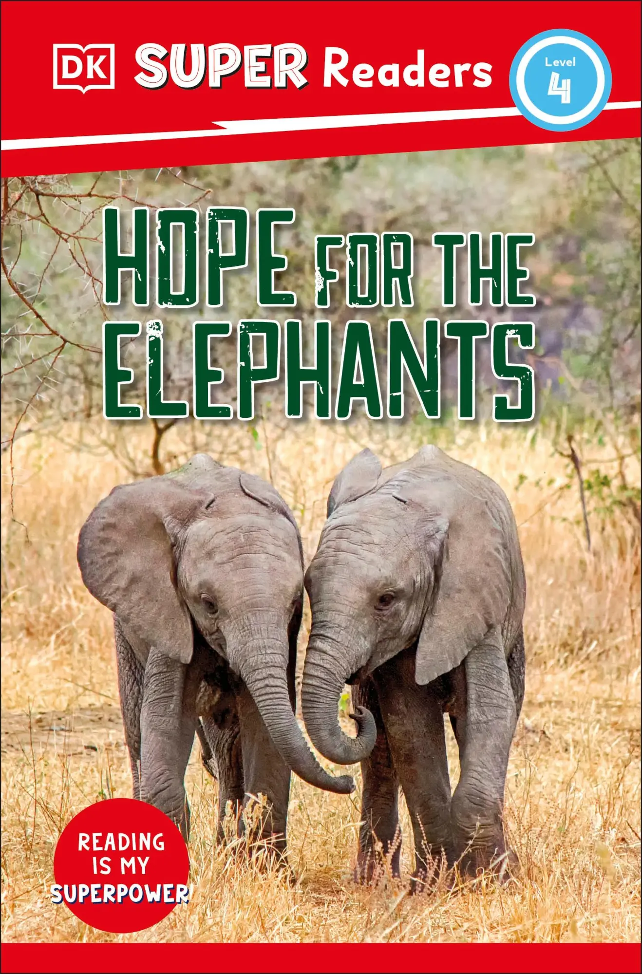 Cover: 9780241592984 | DK Super Readers Level 4 Hope for the Elephants | Dk | Taschenbuch