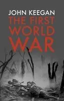 Cover: 9781847922984 | The First World War | John Keegan | Taschenbuch | XII | Englisch