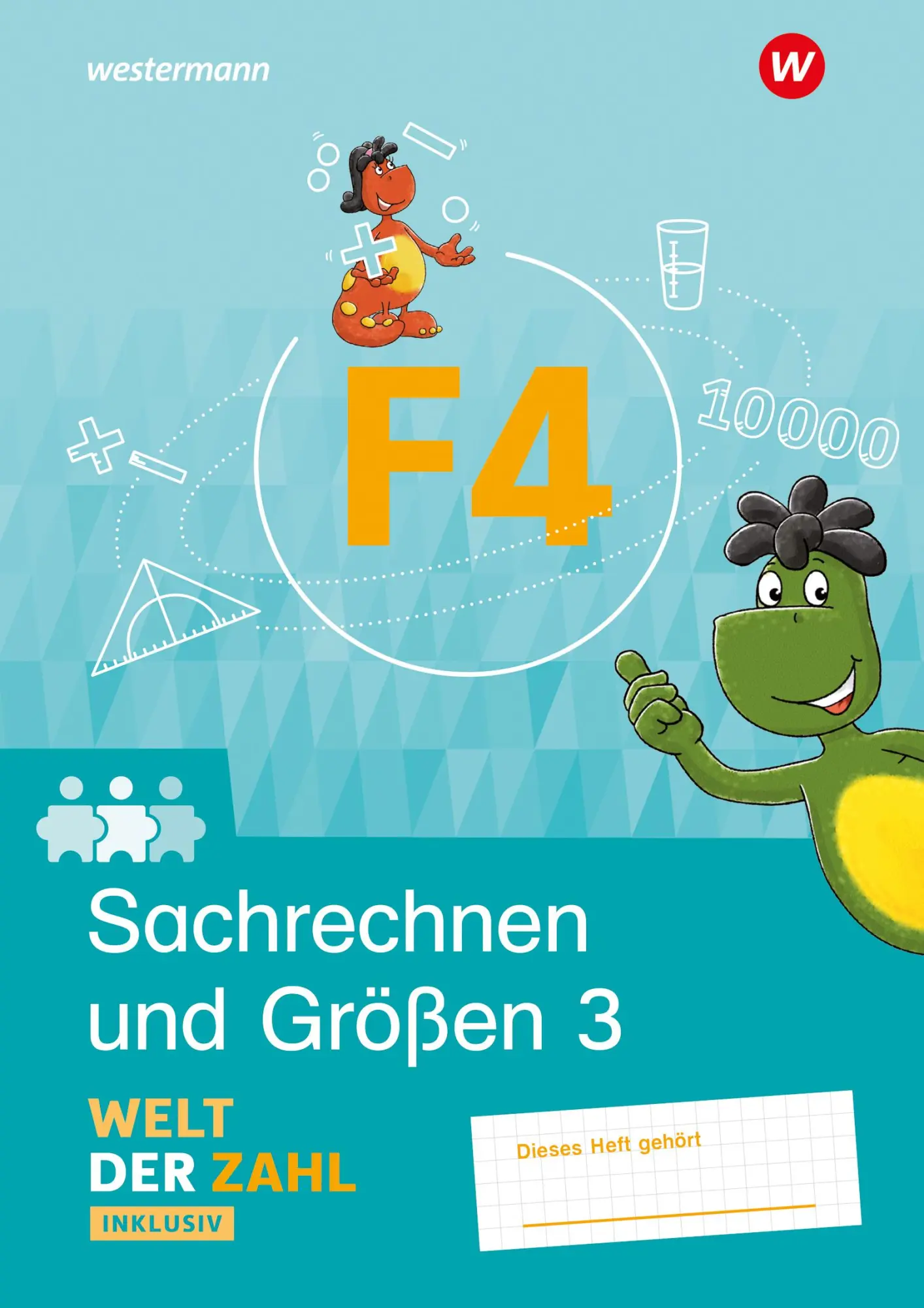 Cover: 9783141062984 | Welt der Zahl Inklusiv. Inklusionsheft F4. Sachrechnen und Größen 3