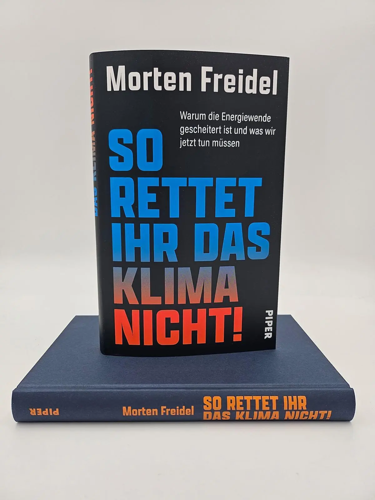 Bild: 9783492072984 | So rettet ihr das Klima nicht! | Morten Freidel | Buch | 208 S. | 2024
