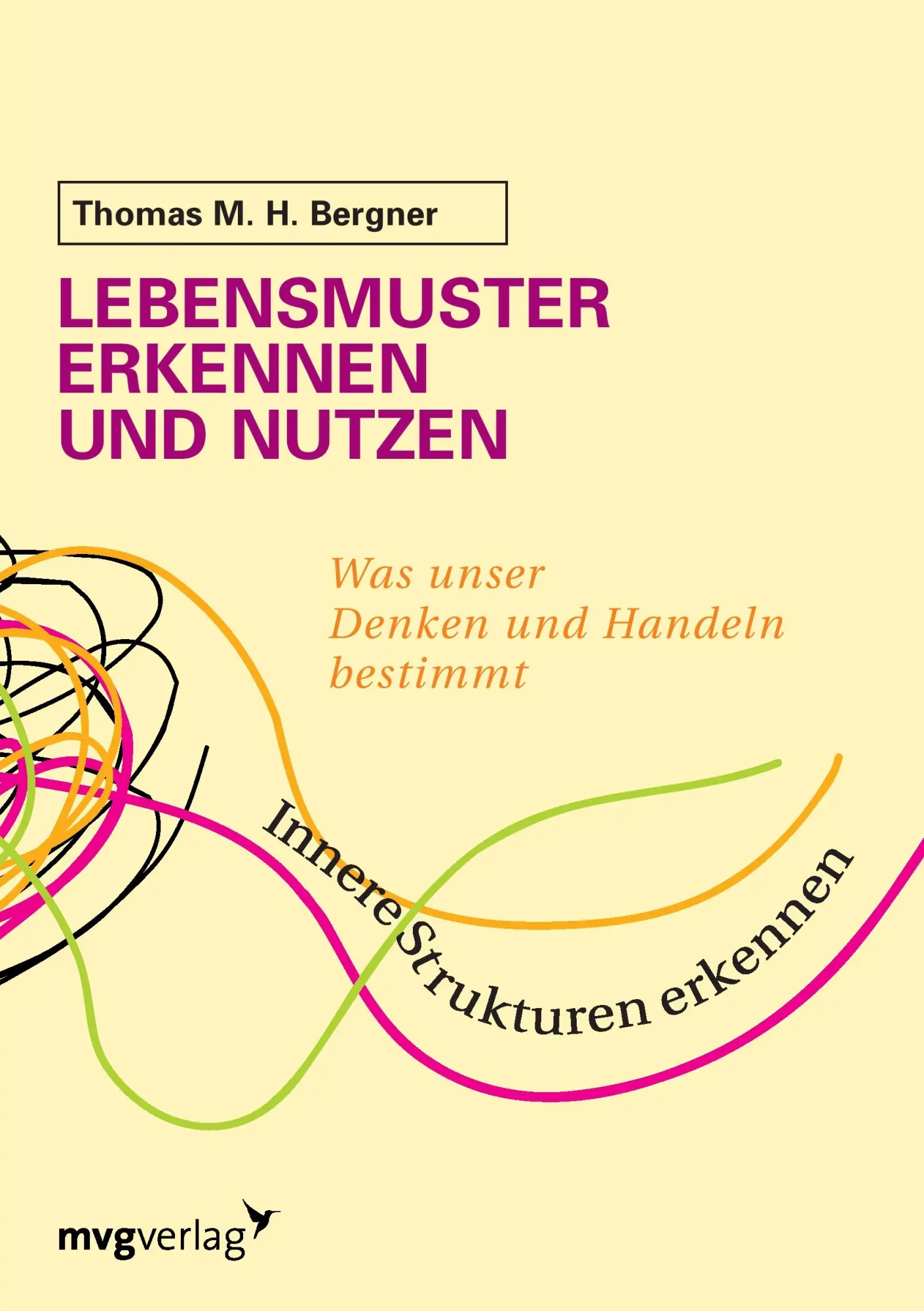 Cover: 9783868822984 | Lebensmuster erkennen und nutzen | Thomas Bergner | Taschenbuch | 2005
