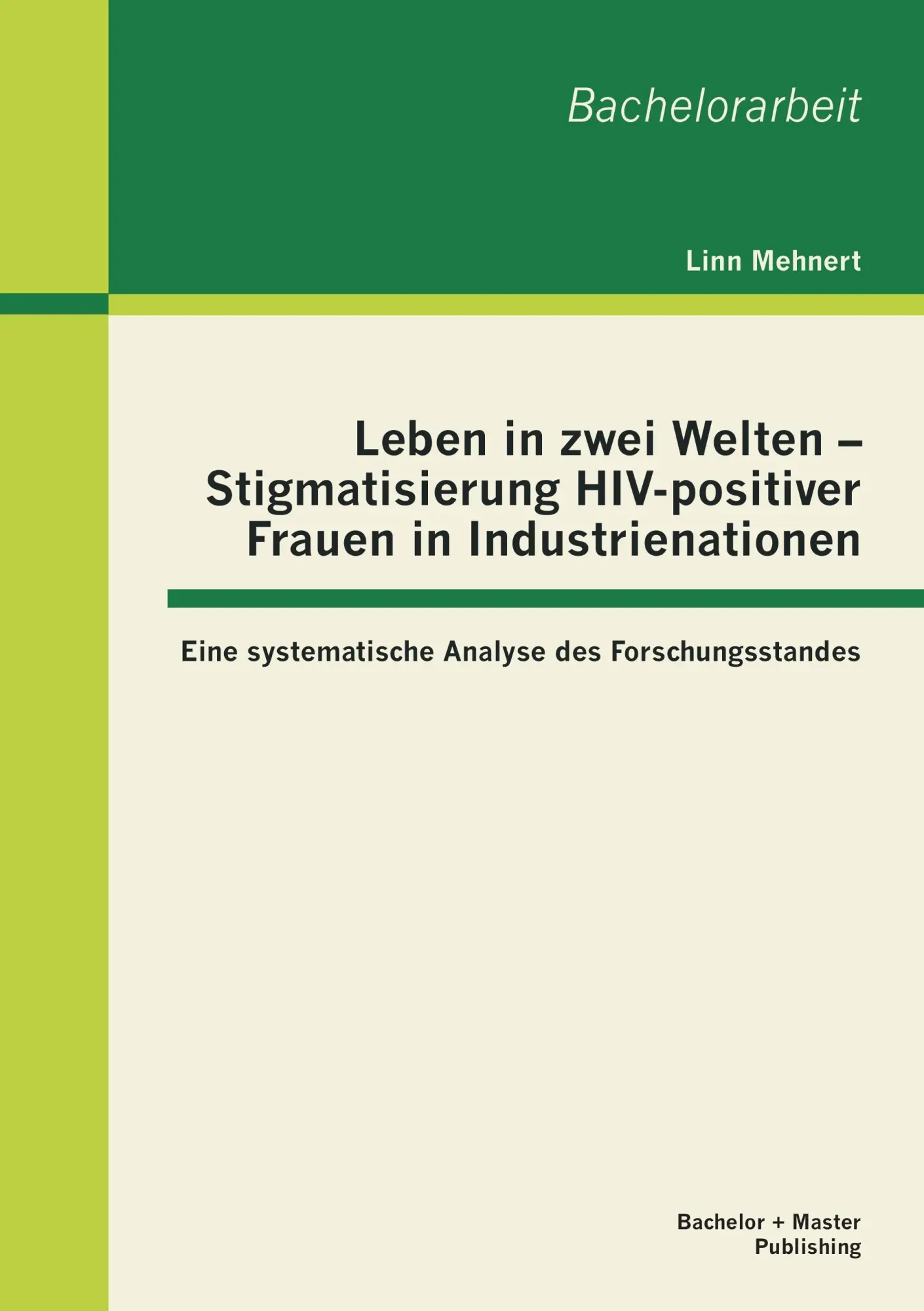 Cover: 9783955492984 | Leben in zwei Welten - Stigmatisierung HIV-positiver Frauen in...