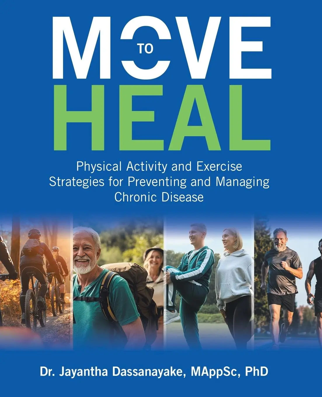 Cover: 9781834183084 | Move to Heal | MAppSc Jayantha Dassanayake | Taschenbuch | Englisch