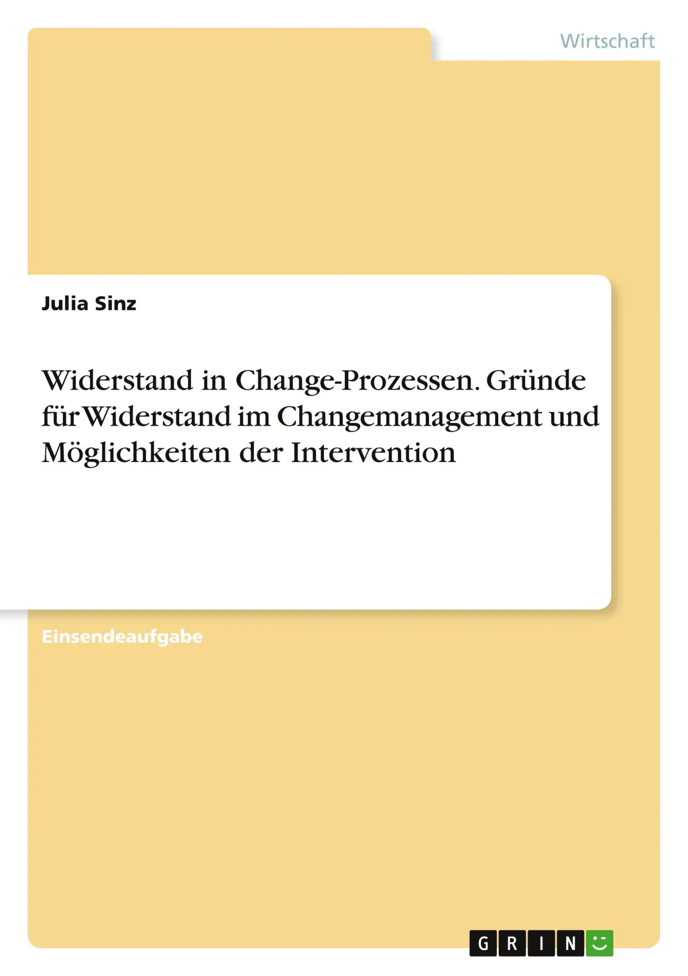 Cover: 9783668593084 | Widerstand in Change-Prozessen. Gründe für Widerstand im...