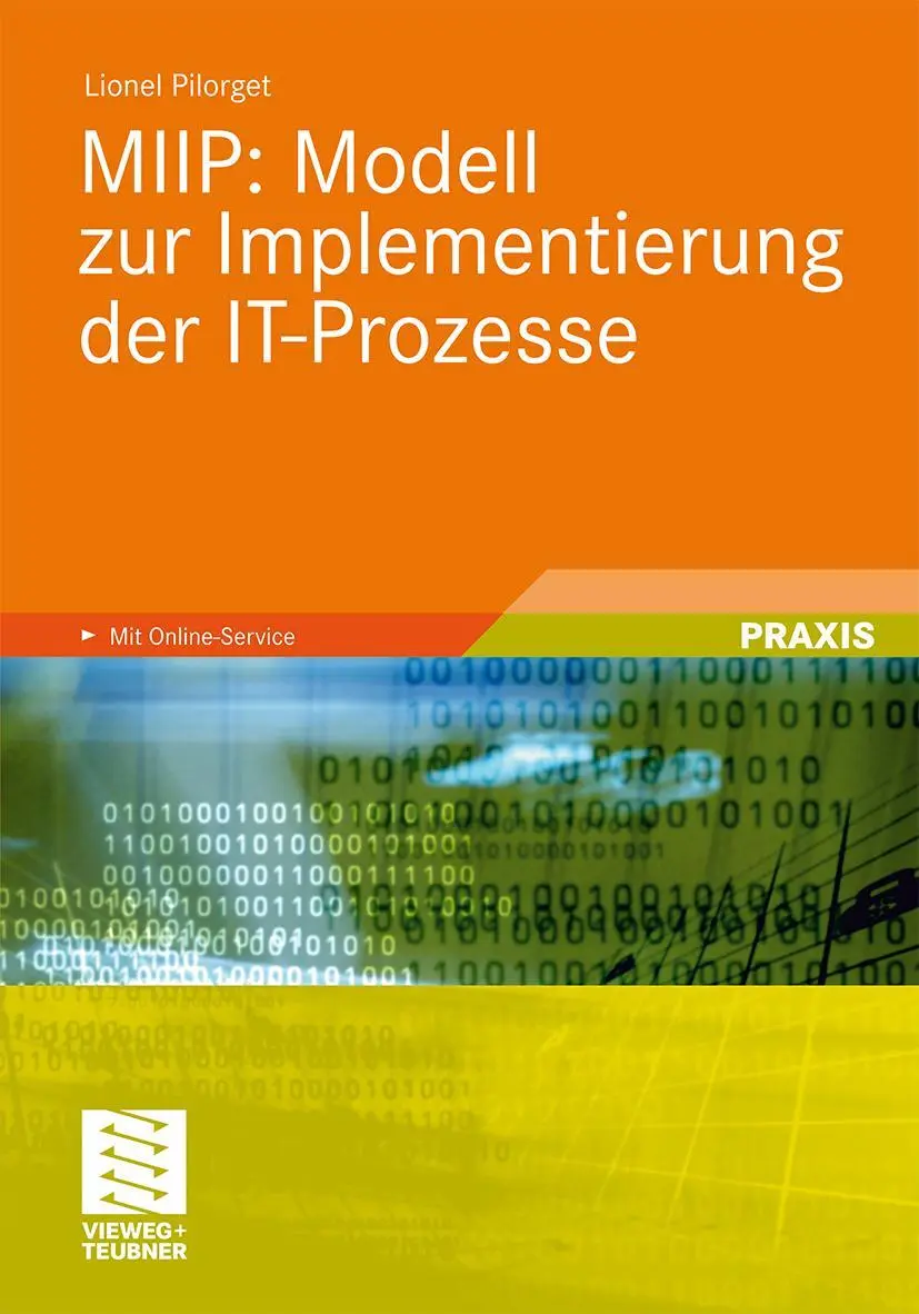 Cover: 9783834813084 | MIIP: Modell zur Implementierung der IT-Prozesse | Lionel Pilorget Cover: 9783834813084 | MIIP: Modell zur Implementierung der IT-Prozesse | Lionel Pilorget