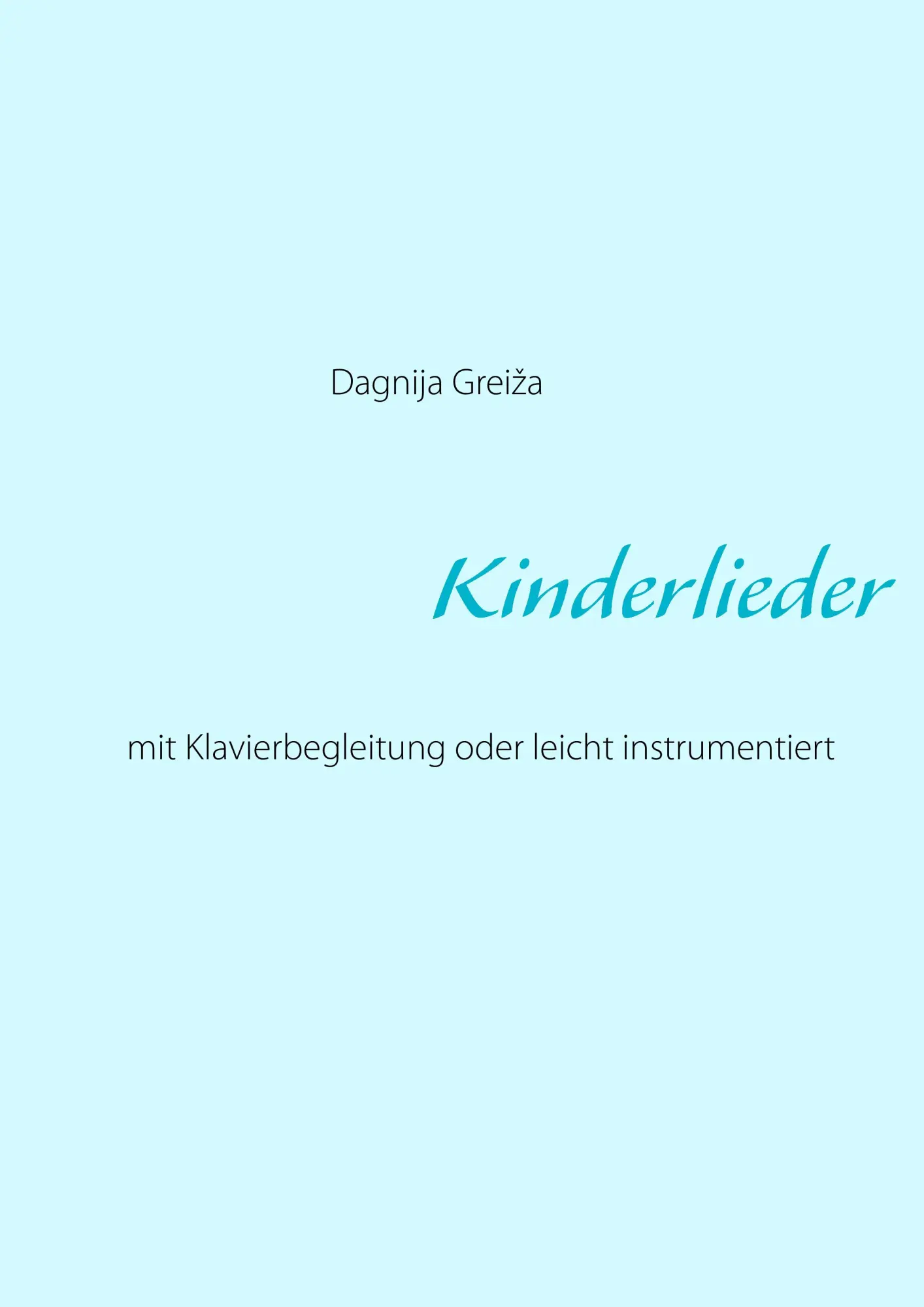 Cover: 9783848223084 | Kinderlieder | mit Klavierbegleitung oder leicht instrumentiert | Buch