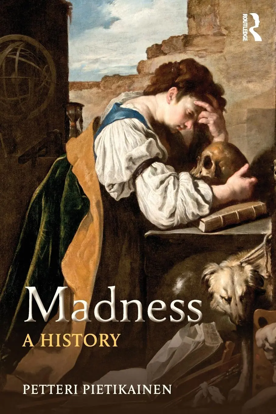 Cover: 9780415713184 | Madness | A History | Petteri Pietikäinen | Taschenbuch | Englisch