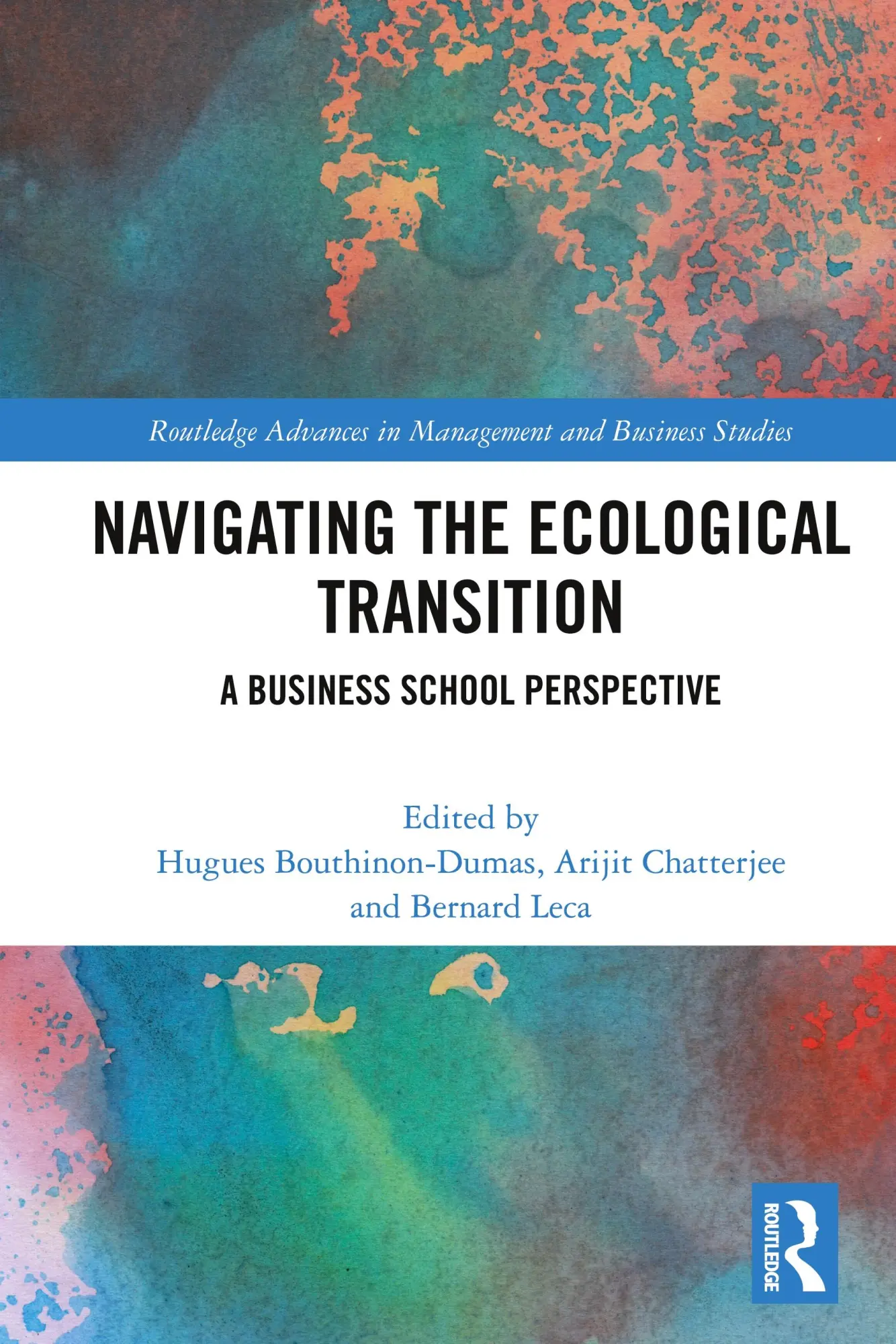 Cover: 9781032863184 | Navigating the Ecological Transition | A Business School Perspective