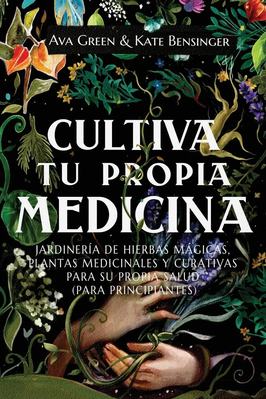 Cover: 9781956493184 | Cultiva Tu Propia Medicina | Ava Green (u. a.) | Taschenbuch | 2022