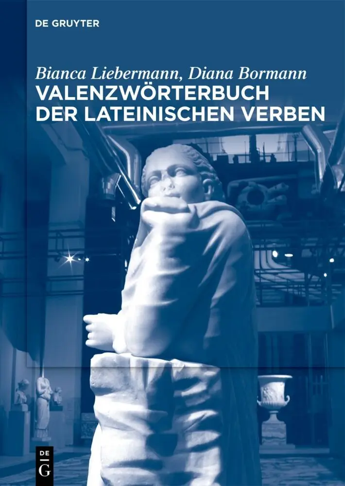 Cover: 9783111623184 | Valenzwörterbuch der lateinischen Verben | Bianca Liebermann (u. a.)