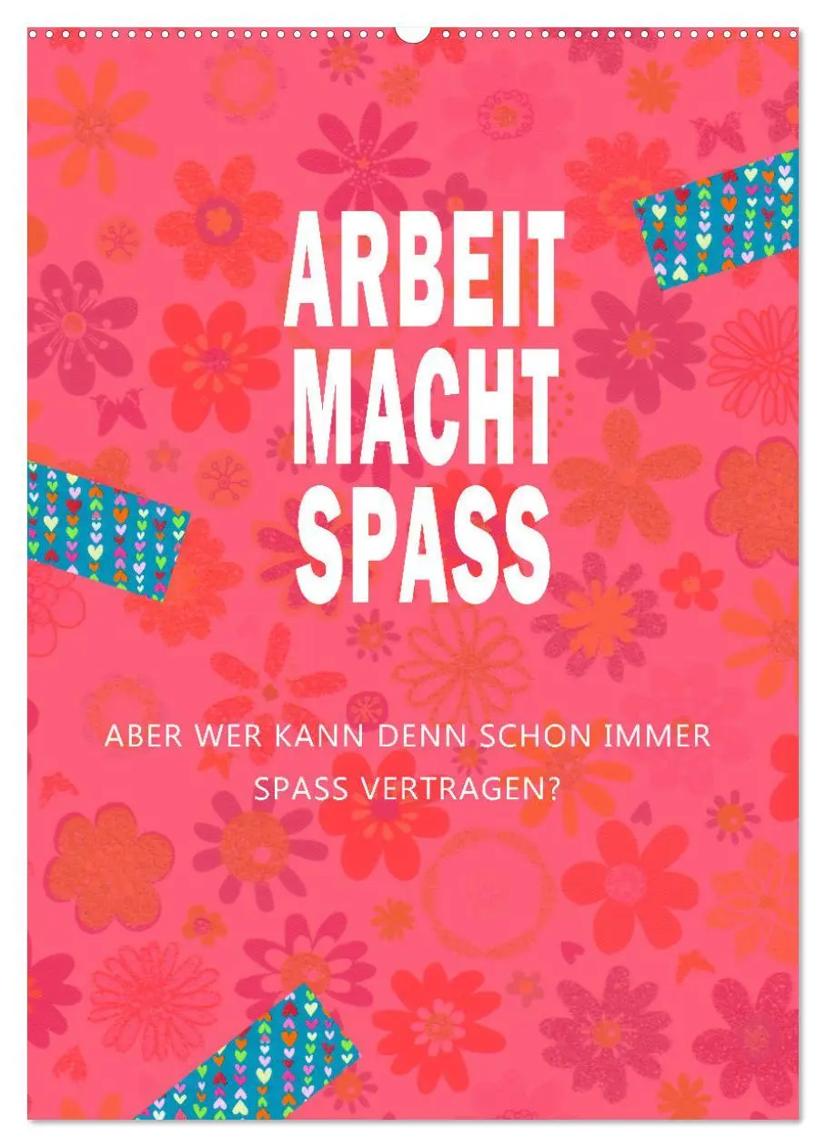 Cover: 9783516253184 | Arbeit macht Spaß (Wandkalender 2026 DIN A2 hoch), CALVENDO...