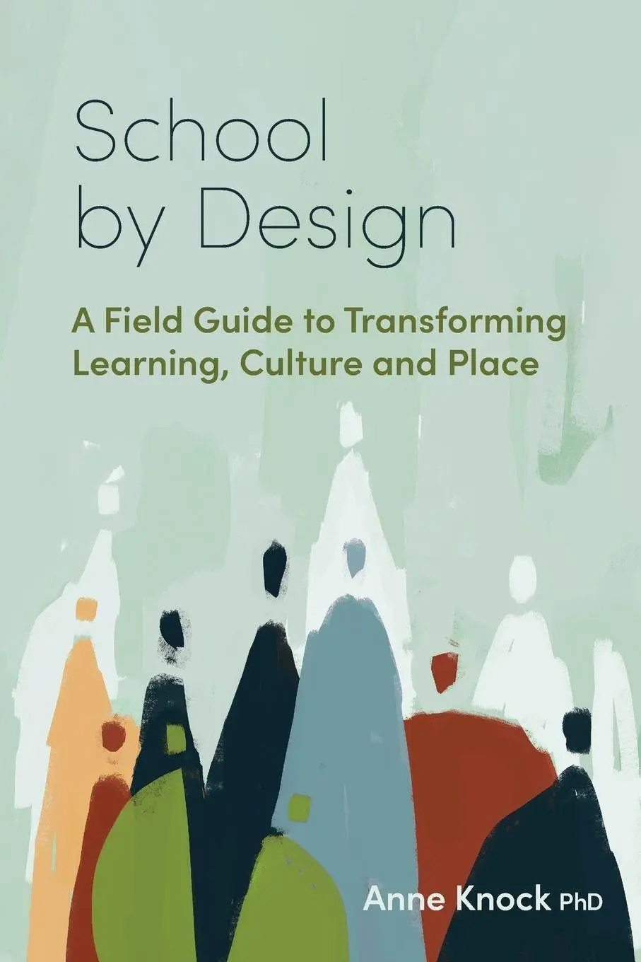 Cover: 9781923403284 | School by Design | Anne Knock | Taschenbuch | Englisch | 2025
