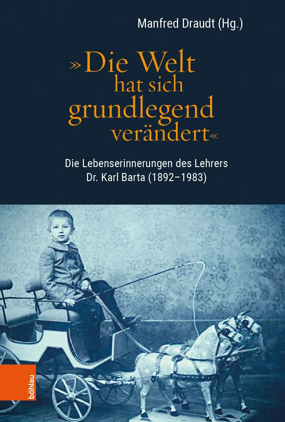Cover: 9783205213284 | Die Welt hat sich grundlegend verändert | Manfred Draudt | Buch | 2021