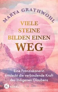 Cover: 9783466373284 | Viele Steine bilden einen Weg | Marya Grathwohl | Buch | 336 S. | 2024