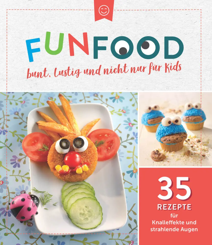 Cover: 9783625213284 | Fun Food - bunt, lustig und nicht nur für Kids | Taschenbuch | Deutsch