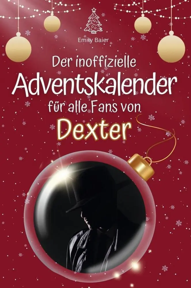 Cover: 9783759103284 | Der inoffizielle Adventskalender für alle Fans von Dexter | Baier