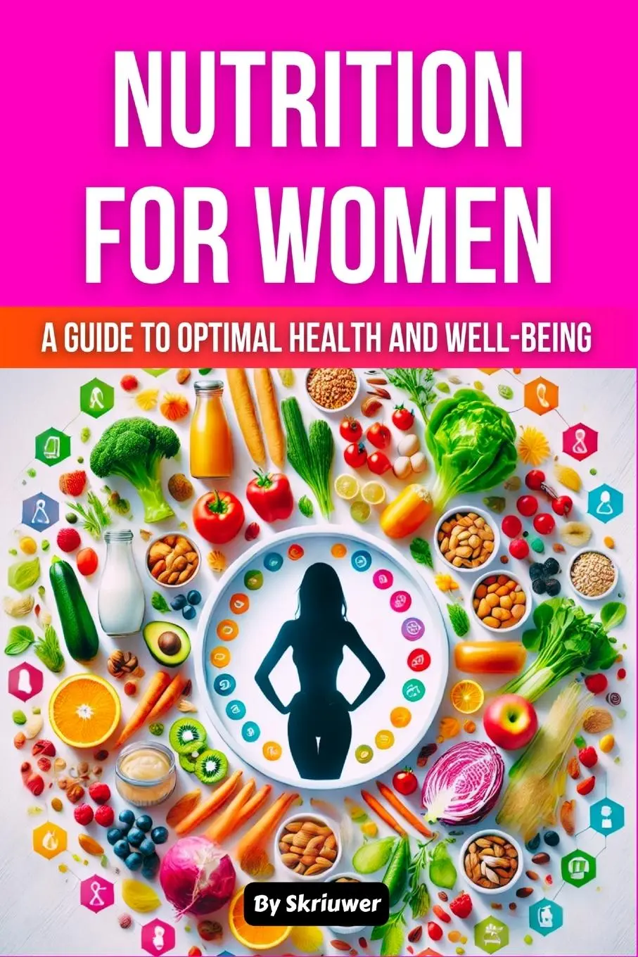 Cover: 9783759893284 | Nutrition Book for Women | A Guide to Optimal Health and Well-being