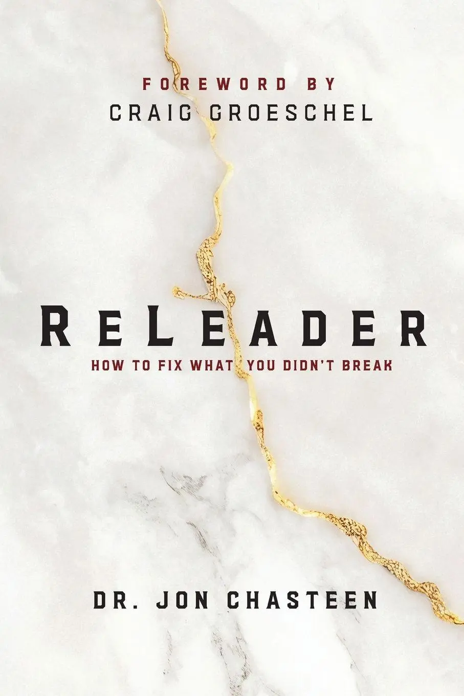 Cover: 9798998803284 | ReLeader | How To Fix What You Didn't Break | Jon Chasteen | Buch