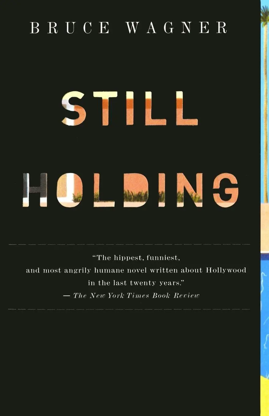 Cover: 9780743243384 | Still Holding | Bruce Wagner | Taschenbuch | Kartoniert / Broschiert