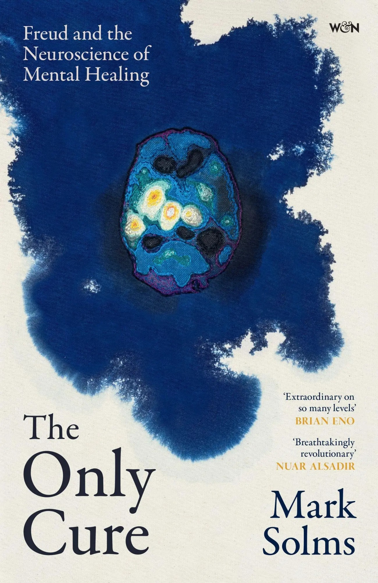 Cover: 9781399623384 | The Only Cure | Freud and the Neuroscience of Mental Healing | Solms