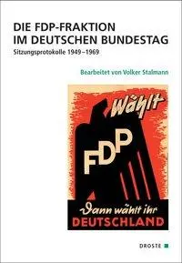 Cover: 9783770053384 | Die FDP-Fraktion im Deutschen Bundestag | Volker Stalmann | Buch