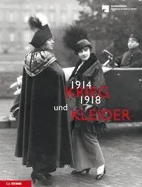 Cover: 9783865023384 | Krieg und Kleider 1914-1918 | Adelheid Rasche | Taschenbuch | 224 S.