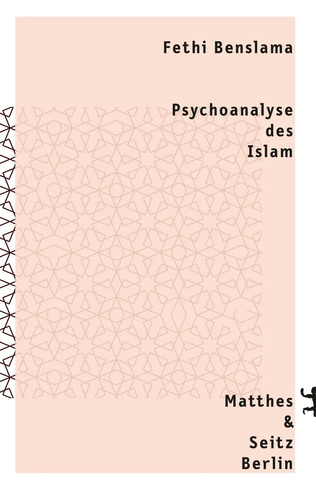 Cover: 9783957573384 | Psychoanalyse des Islam | Fethi Benslama | Buch | 352 S. | Deutsch