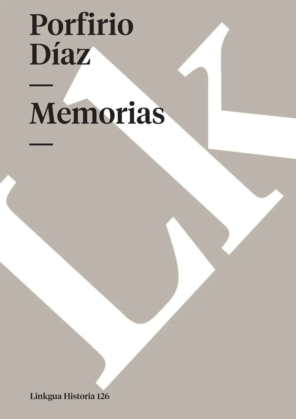 Cover: 9788499533384 | Memorias | Porfirio Díaz | Taschenbuch | Kartoniert / Broschiert