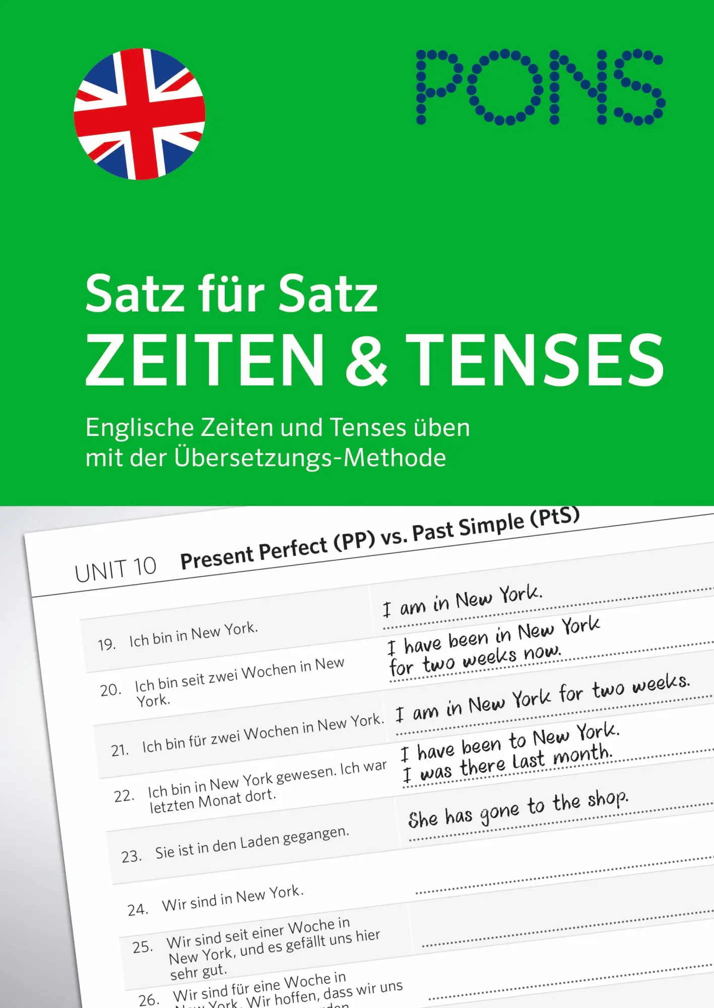 Cover: 9783125623484 | PONS Satz für Satz Englisch Zeiten und Tenses | Taschenbuch | 160 S. Cover: 9783125623484 | PONS Satz für Satz Englisch Zeiten und Tenses | Taschenbuch | 160 S.