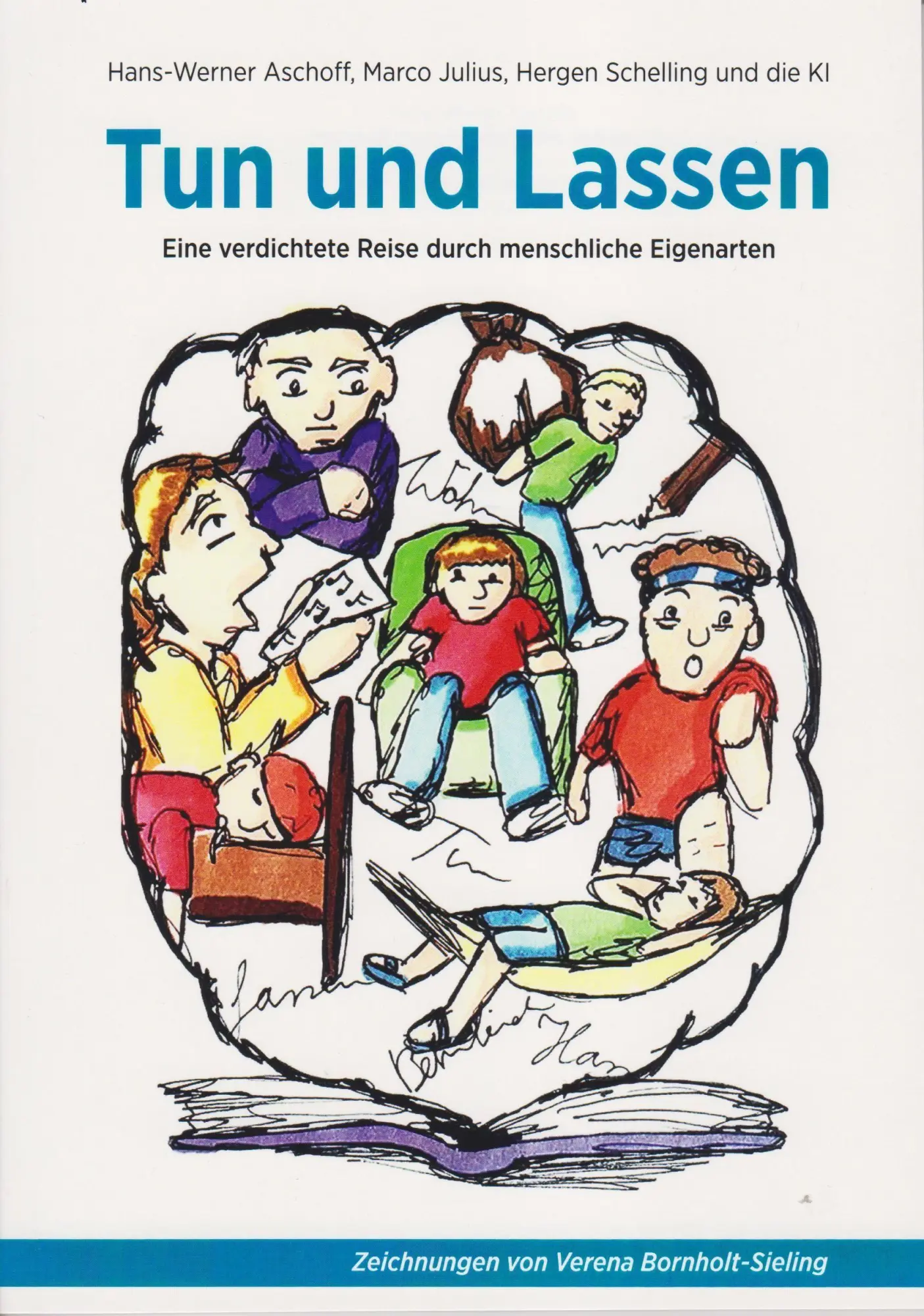 Cover: 9783730823484 | Tun und Lassen | Eine verdichtete Reise durch menschliche Eigenarten