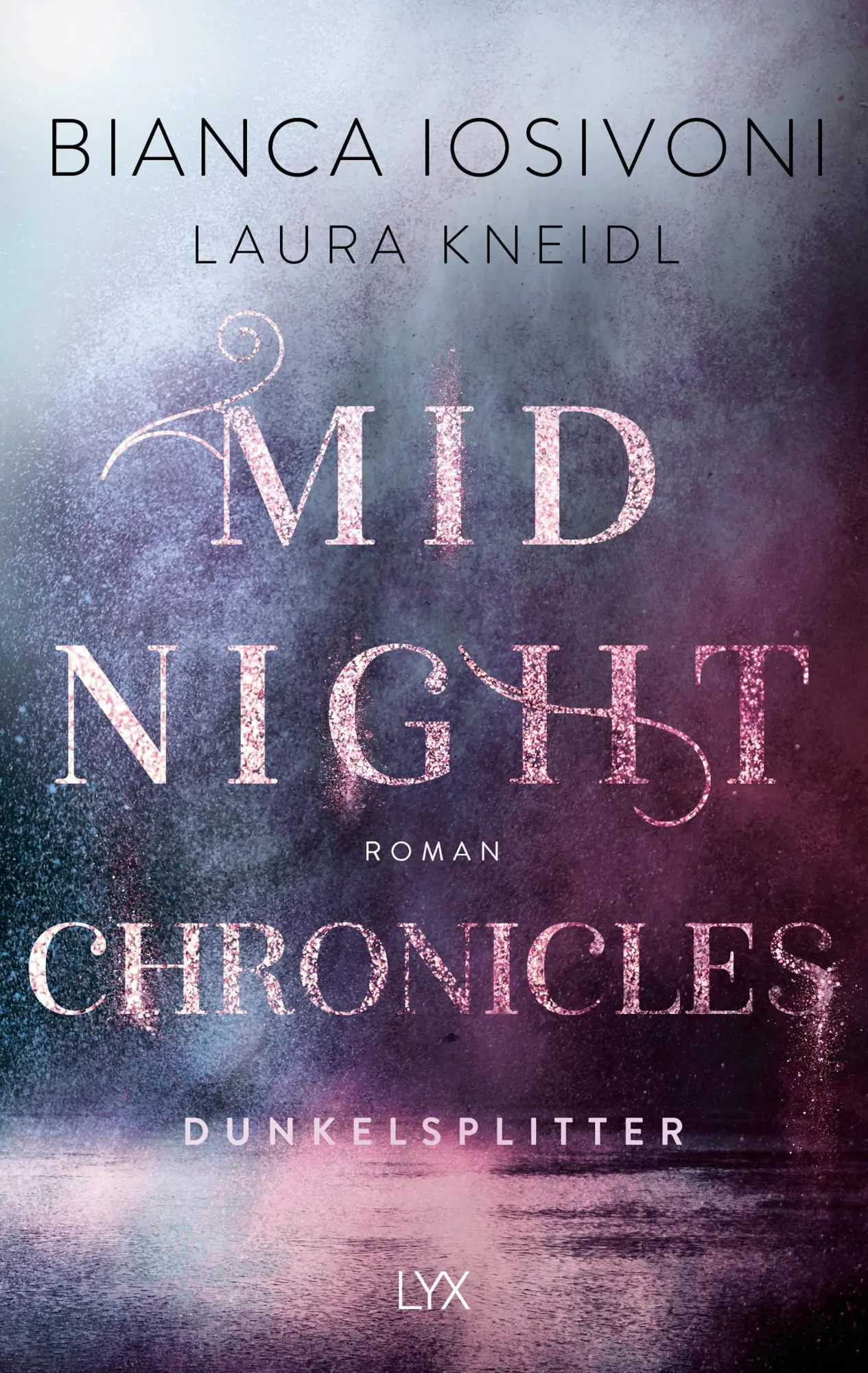 Cover: 9783736313484 | Midnight Chronicles - Dunkelsplitter | Bianca Iosivoni (u. a.) | Buch